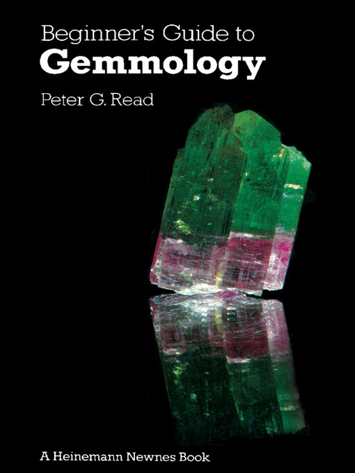Title details for Beginner's Guide to Gemmology by Peter G Read - Available
